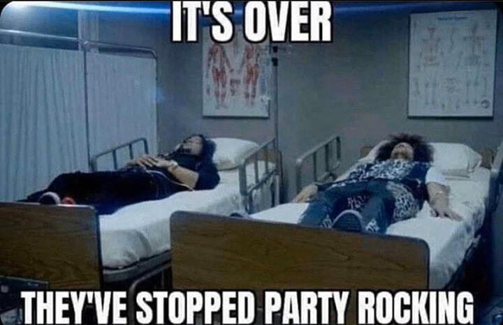 they've stopped party rocking